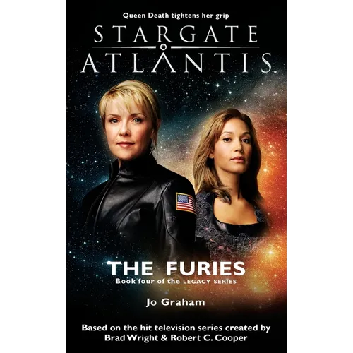 STARGATE ATLANTIS The Furies (Legacy book 4)