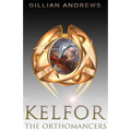 Kelfor: The Orthomancers