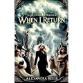 When I Return