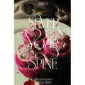 Sever Your Spine