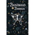 Banished & Broken: Broken Realms Book 1