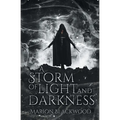 A Storm of Light and Darkness