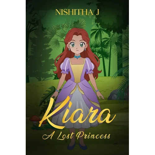 Kiara: A lost princess