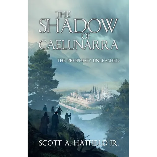 The Shadow of Cáelunárra: The Prophecy Unleashed