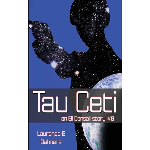 Tau Ceti (an Ell Donsaii story #6)