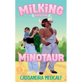 Milking with the Minotaur: A Minnetaur Dairy Prequel