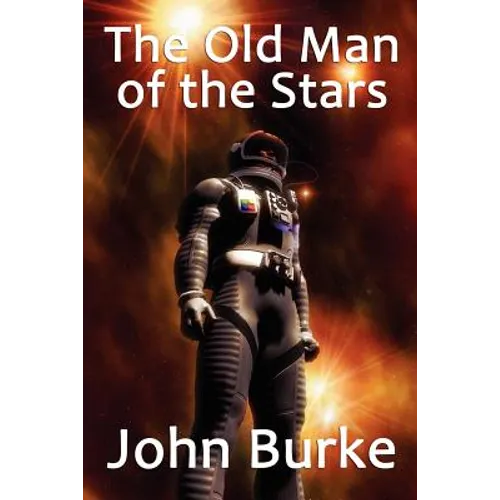 The Old Man of the Stars: Two Classic Science Fiction Tales
