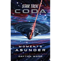 Star Trek: Coda: Book 1: Moments Asunder