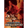 The Collected Poetry of Robert E. Howard, Volume 1
