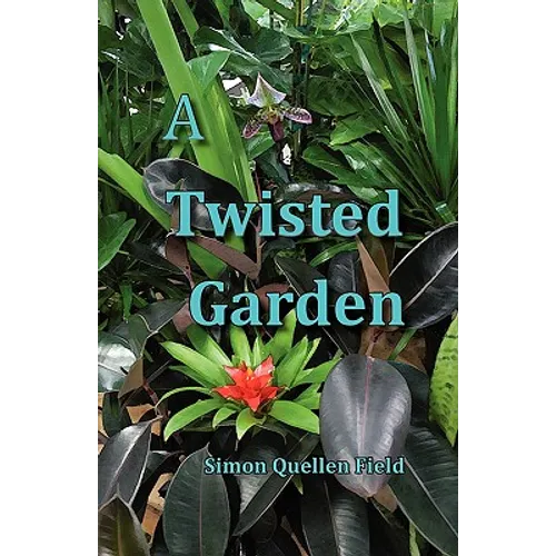 A Twisted Garden