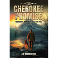 The Cherokee Promise: Rebuilding Humanity After the Fall