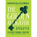 Kingdom of Florida: The Golden Alligator