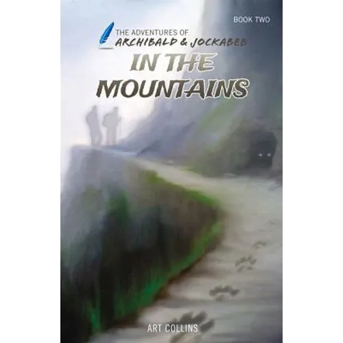 In the Mountains (Adventures of Archibald and Jockabeb)