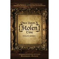 Once Upon A [Stolen] Time: [Stolen] Series I