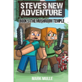 Steve's New Adventure Book 5: The Mushroom Temple