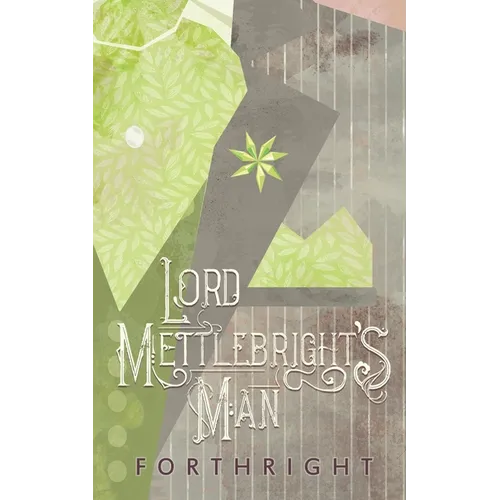 Lord Mettlebright's Man