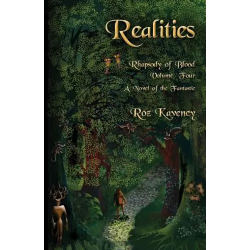 Realities - Rhapsody of Blood, Volume Four: A Novel of the Fantastic