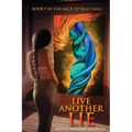 Live Another Lie, Book 9 in the Back to Billy Saga
