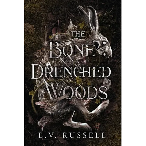 The Bone Drenched Woods