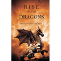 Rise of the Dragons (Kings and Sorcerers--Book 1)