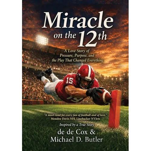 Miracle on the 12th: A Love Story Born on College Football's Biggest Stage