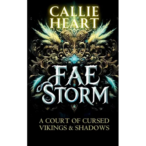 Fae Storm: A Court of Cursed Vikings & Shadows
