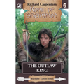 The Outlaw King: from Richard Carpenter's Robin of Sherwood