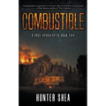 Combustible: A Post-Apocalyptic Road Trip