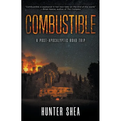 Combustible: A Post-Apocalyptic Road Trip