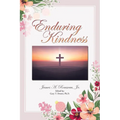 Enduring Kindness