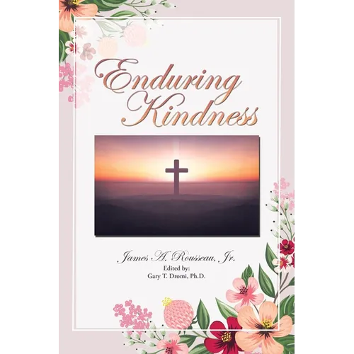 Enduring Kindness