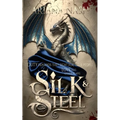 Silk & Steel