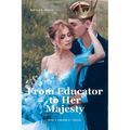From Educator to Her Majesty: Book 2 Kingdom of Lehavre