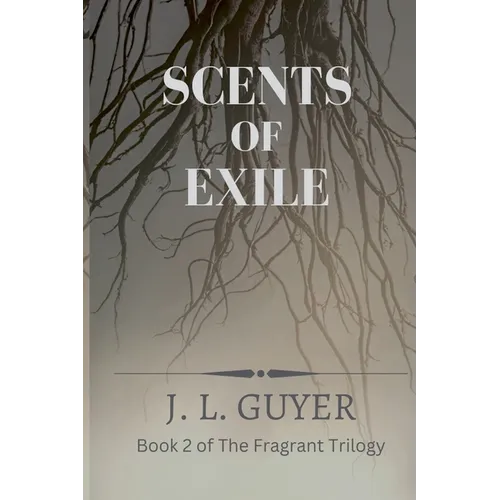 Scents of Exile