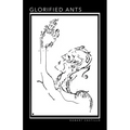 Glorified Ants