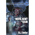 Devil Sent the Rain