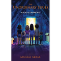 The Unordinary Series; Magical Moments