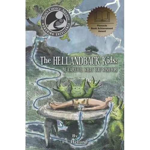 The HellandBack Kids: Be Careful What You Wish For