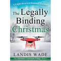 The Legally Binding Christmas: A Courtroom Adventure