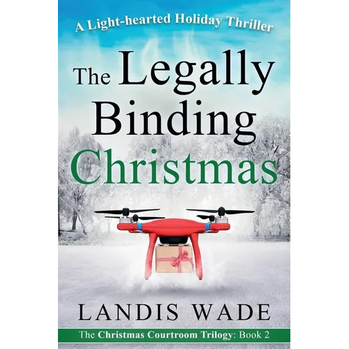 The Legally Binding Christmas: A Courtroom Adventure