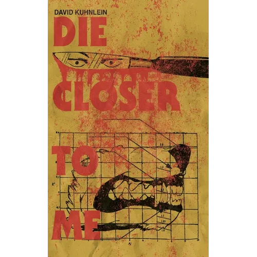 Die Closer To Me