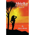Shielka, Last of the Seers: Book 1