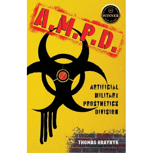 A.M.P.D.: Artificial Military Prosthetics Division