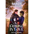 Of Bards and Quests and Falling In Love