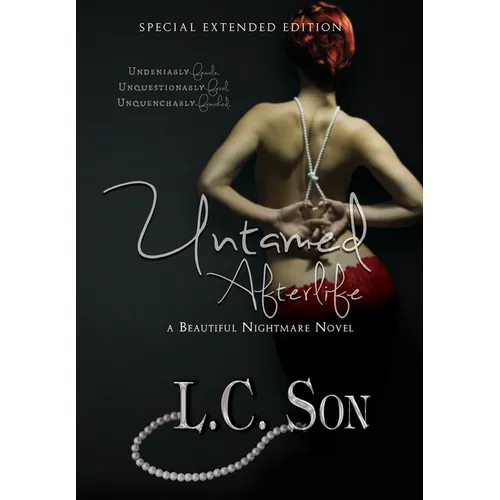 Untamed Afterlife: Special Edition: A Beautiful Nightmare Story