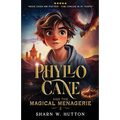 Phyllo Cane and the Magical Menagerie