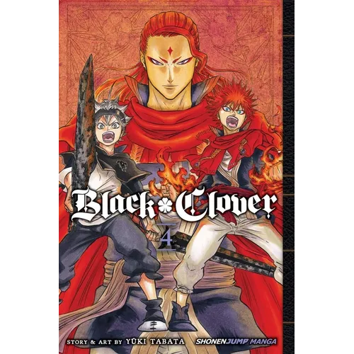 Black Clover, Vol. 4: The Crimson Lion King
