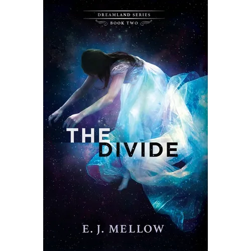 The Divide: The Dreamland Series Book II