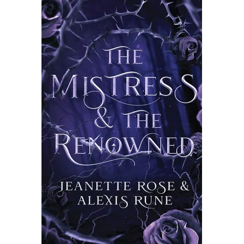 The Mistress & The Renowned: A Hades & Persephone Retelling
