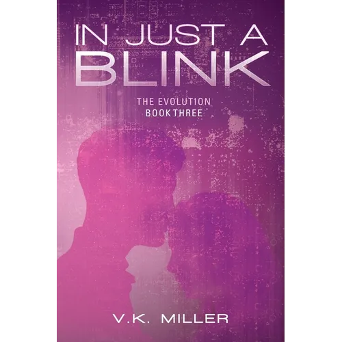 In Just A Blink: The Evolution: Book Three
